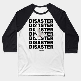 DISASTER BLESSED Baseball T-Shirt